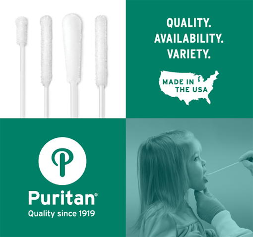 Puritan Medical Products is known for Quality, Availability and Variety.