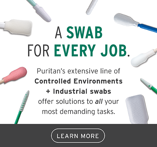 A Swab for Every Job - Industrial and Controlled Environment Swabs